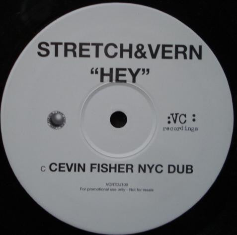 Stretch & Vern : Hey (2x12")