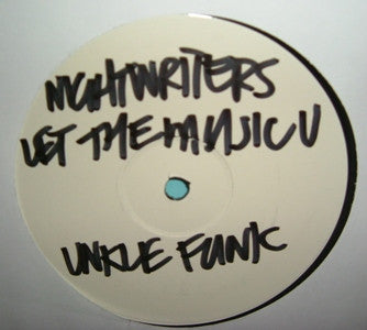 The Night Writers : Let The Music (Use You) (Unkle Funk Remixes) (12", Unofficial, W/Lbl)