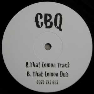 CBQ : That Lemon Track (12")