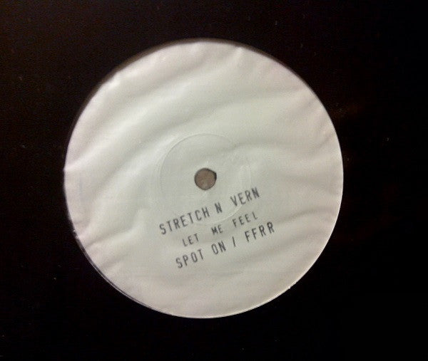 Stretch & Vern : Let Me Feel (12", TP, W/Lbl)