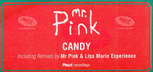 Mr. Pink : Candy (12")