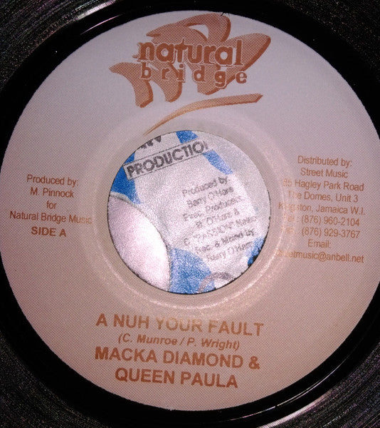 Macka Diamond & Queen Paula / Ras Petah : A Nuh Your Fault  / Sunaani (7")