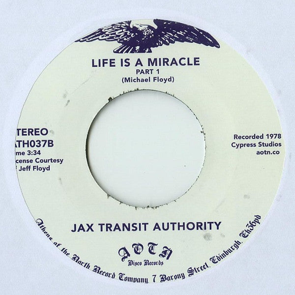 Jax Transit Authority : Life Is A Miracle (7")