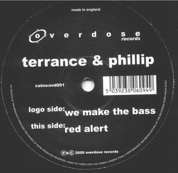 Terrance & Phillip : We Make The Bass / Red Alert (12")