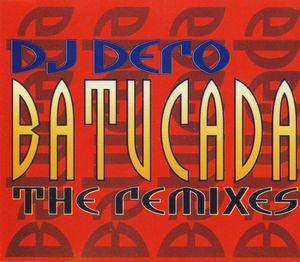 DJ Dero : Batucada (The Remixes) (12")