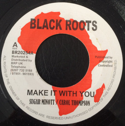 Sugar Minott / Carroll Thompson : Make It With You / The Dang-Dang Song (7")