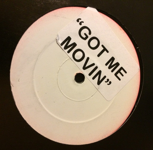 Unknown Artist : Got Me Movin (12", W/Lbl)