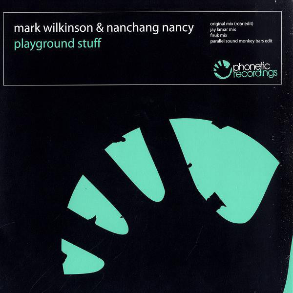 Mark Wilkinson & Nanchang Nancy : Playground Stuff (12")