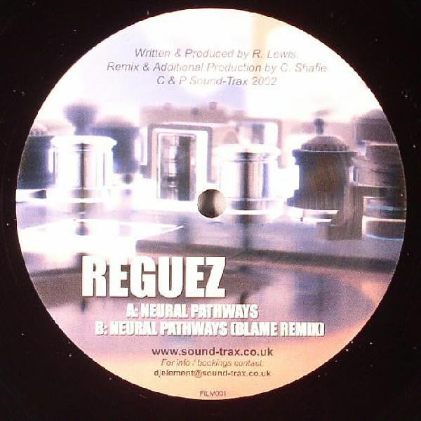 Reguez : Neural Pathways (12")