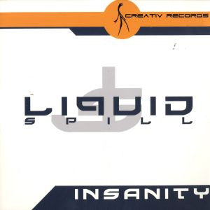 Liquid Spill : Insanity (12")