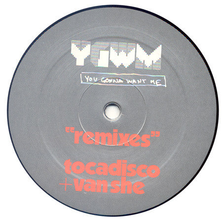 Tiga : You Gonna Want Me (Remixes) (Tocadisco + Van She) (12")