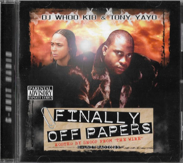 DJ Whoo Kid & Tony Yayo : Finally Off Papers   G Unit Radio 23 (CD, Mixtape)