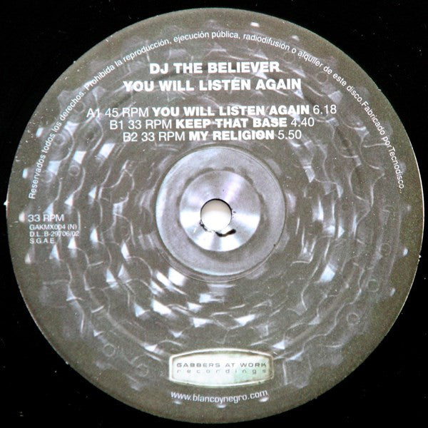 DJ The Believer : You Will Listen Again (12")