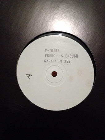 Y-Tribe : Enough Is Enough (12", W/Lbl)