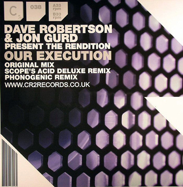 Dave Robertson & Jon Gurd Present  The Rendition : Our Execution (12")