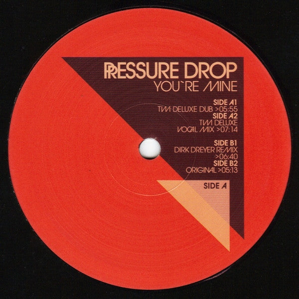 Pressure Drop : You're Mine (12")