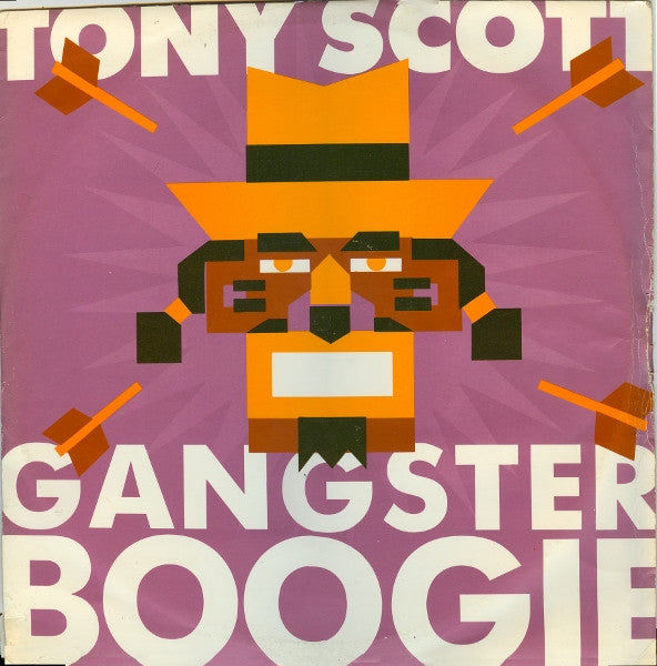 Tony Scott : Gangster Boogie (12")