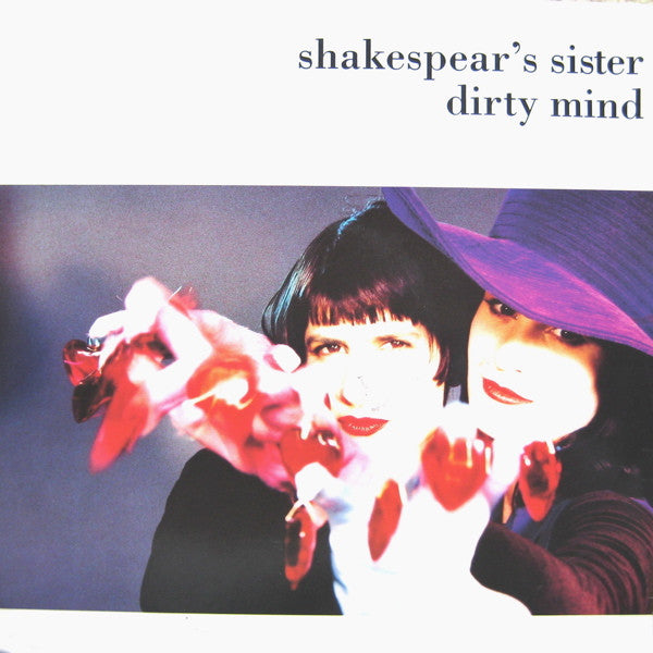 Shakespear's Sister : Dirty Mind (12")