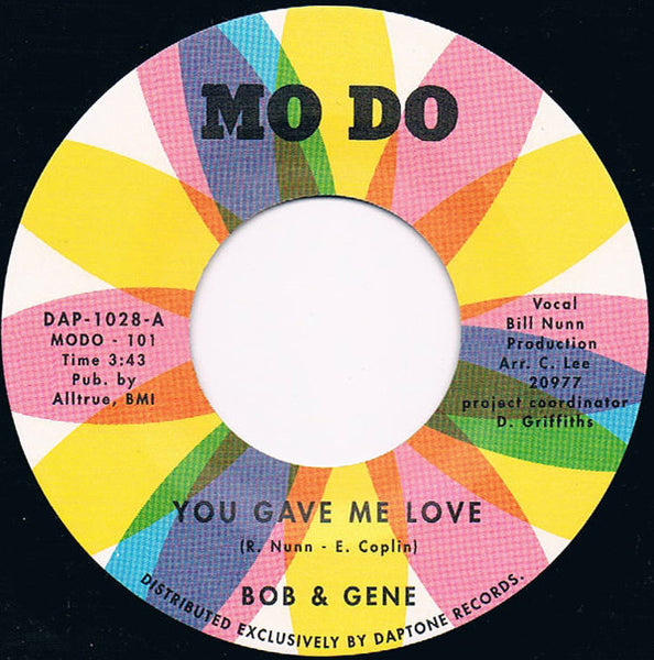 Bob & Gene : You Gave Me Love / Your Name (7", Single, RE)