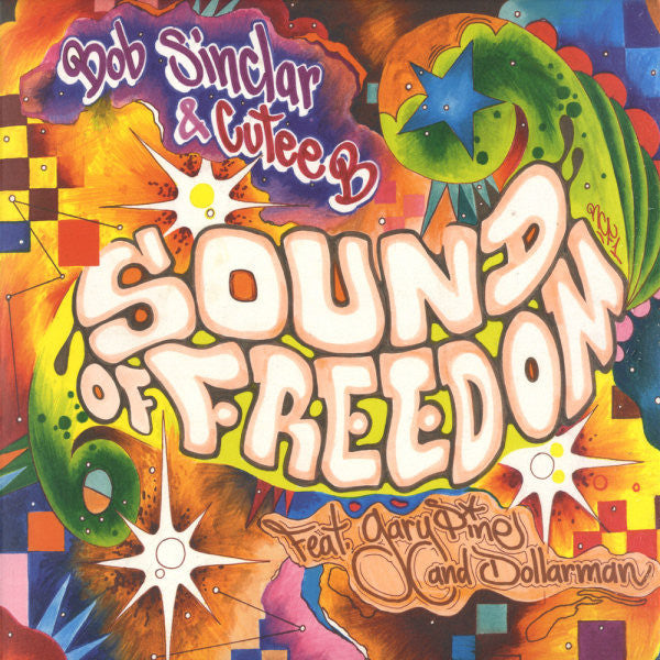 Bob Sinclar & Cutee B Feat. Gary Pine* And Dollarman : Sound Of Freedom (12")