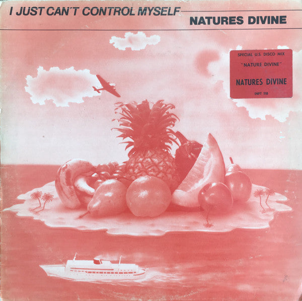 Nature's Divine : I Just Can't Control Myself (12")