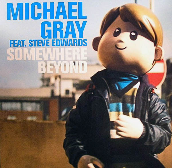 Michael Gray Feat. Steve Edwards : Somewhere Beyond (12")