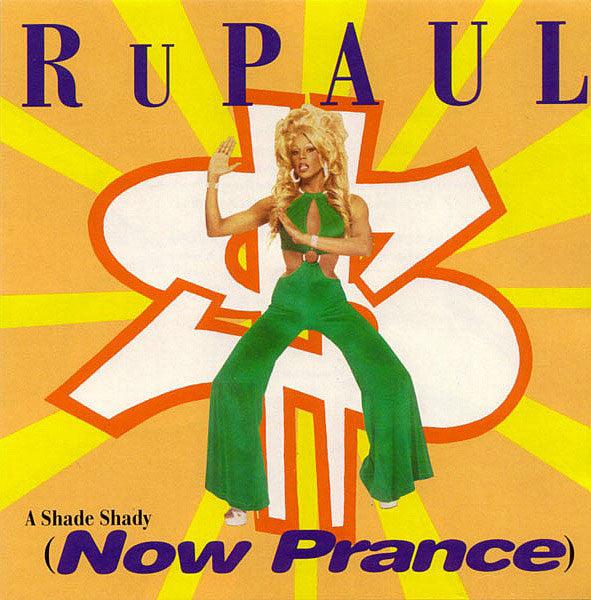 RuPaul : A Shade Shady (Now Prance) (12")