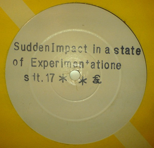 Construction (4) : Sudden Impact In A State Of Experimentatione (12")