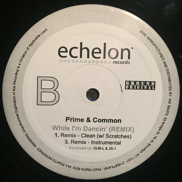 Prime (3) & Common : While I'm Dancin' (12")