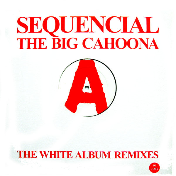 Sequencial : The Big Cahoona (12")