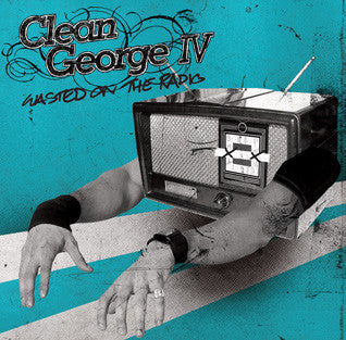 Clean George IV : Wasted On The Radio (CD, Single, Promo)