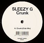 Sleezy G : Crunk (12")