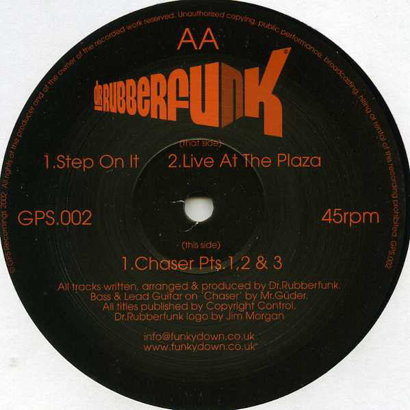 Dr. Rubberfunk : Step On It / Live At The Plaza / Chaser Pt.1,2&3 (12")