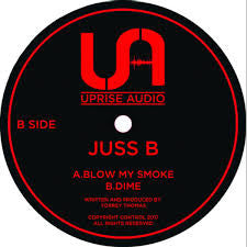 Juss B : Blow My Smoke / Dime (12", EP)
