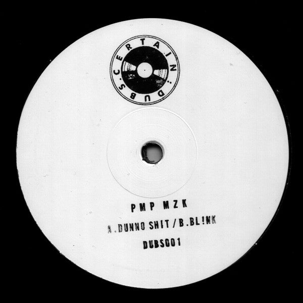 Pmp Mzk : Dunno Shit / Blink (12", Single, Ltd)