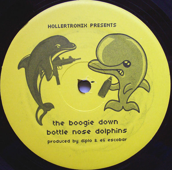 Hollertronix Presents The Boogie Down Bottle Nose Dolphins : Hollertronix # 7 (12")