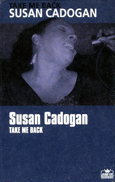 Susan Cadogan : Take Me Back (Cass)