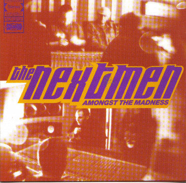 The Nextmen : Amongst The Madness (CD, Album)