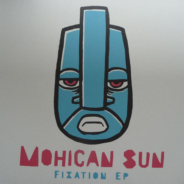 Mohican Sun : Fixation (12", EP)
