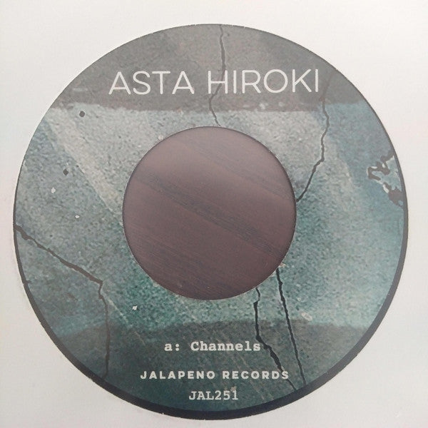 Asta Hiroki : Channels / Vulnerable (7", Single)