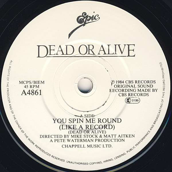 Dead Or Alive : You Spin Me Round (Like A Record) (7", Single, Sol)
