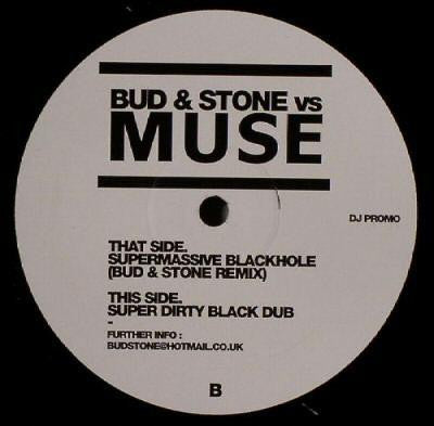 Bud & Stone vs. Muse : Supermassive Blackhole (12", Promo, Unofficial)