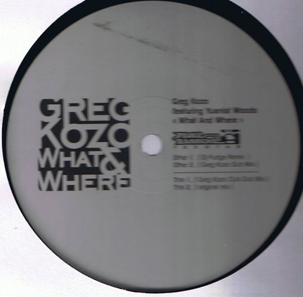 Greg Kozo Featuring Yuanist Woods : What & Where (12")