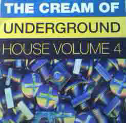 Various : The Cream Of Underground House Volume 4 (2xLP, Comp)