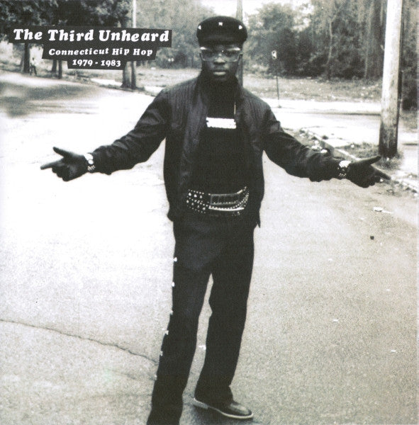 Various : The Third Unheard (Connecticut Hip Hop 1979-1983) (CD, Comp)