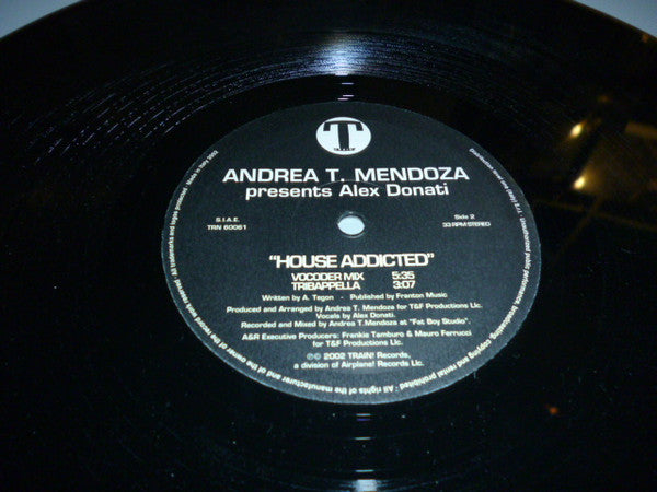 Andrea T. Mendoza Presents Alex Donati : House Addicted (12")