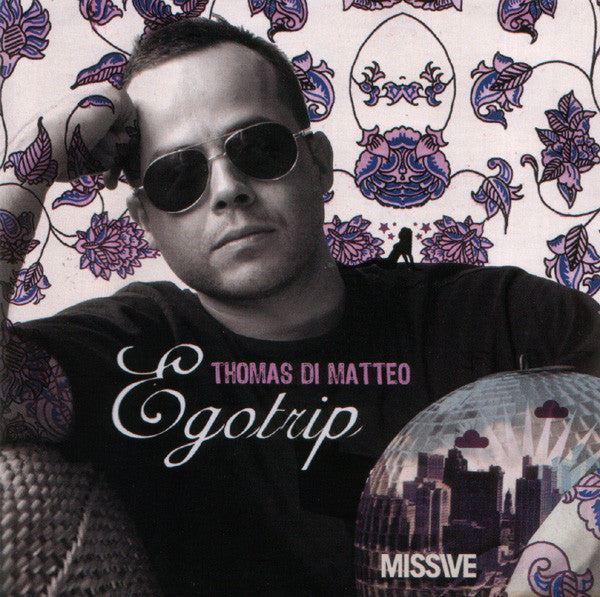 Thomas Di Matteo : Egotrip (CD, Comp, Mixed)