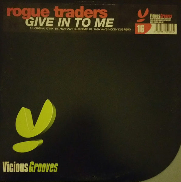Rogue Traders : Give In To Me (12")