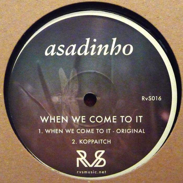 Asadinho : When We Come To It  (12")