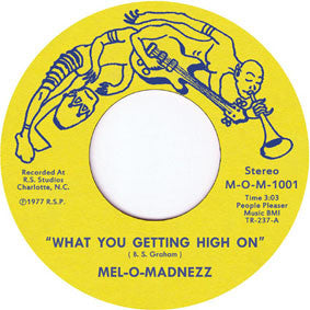 Mel-O-Madnezz : What You Getting High On / Beautiful Day (7", RE)